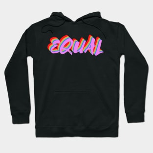 We Are All Equal Hoodie